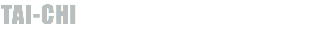 TAI-CHI
