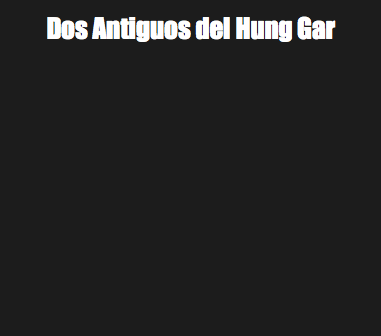 Dos Antiguos del Hung Gar 