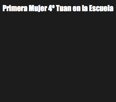 Primera Mujer 4º Tuan en la Escuela 