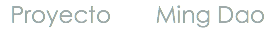 Proyecto Ming Dao 